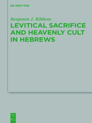 cover image of Levitical Sacrifice and Heavenly Cult in Hebrews